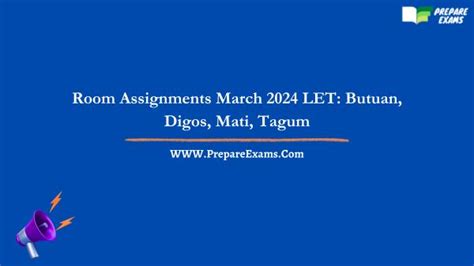 Room Assignments March 2024 LET: Butuan, Digos, Mati, Tagum.